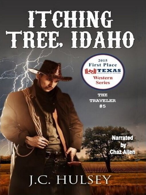 Title details for Itching Tree Idaho--The Traveler # 5 by J.C. Hulsey - Wait list